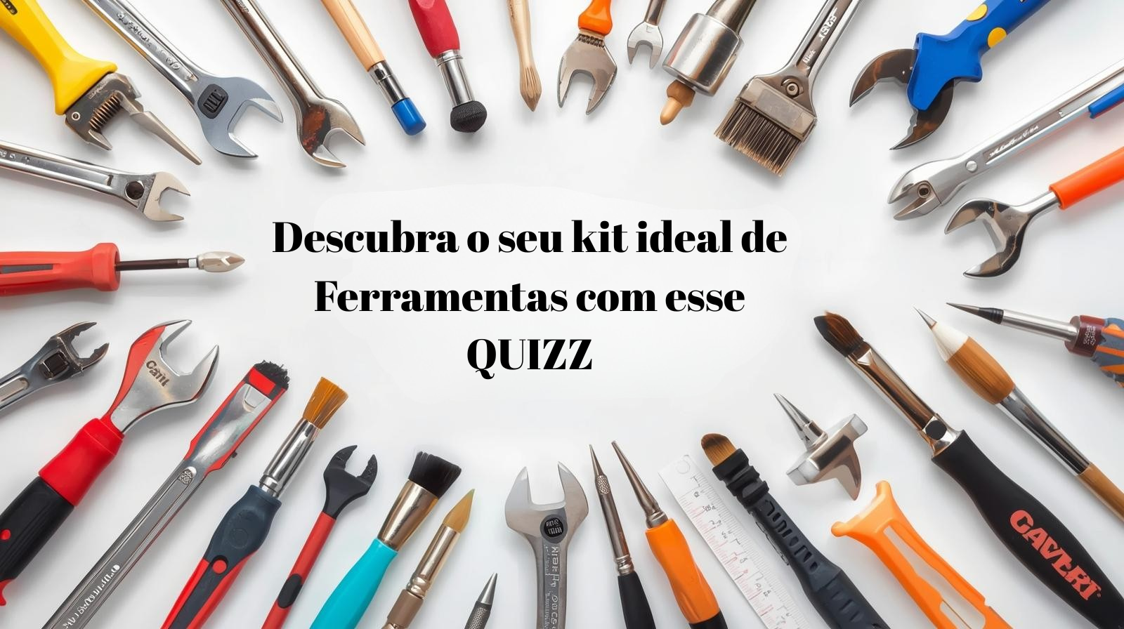Descubra o seu tipo de Ferramenta
